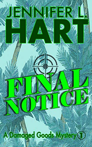 Final Notice (A Damaged Goods Mystery Book 1) on Kindle