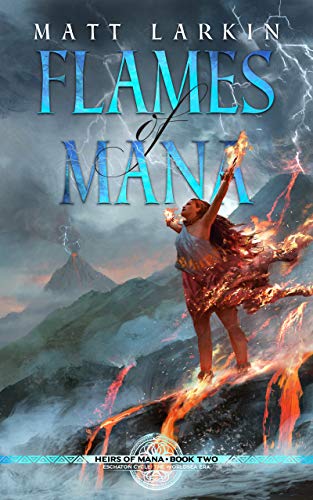 Tides of Mana: Eschaton Cycle (Heirs of Mana Book 1) on Kindle