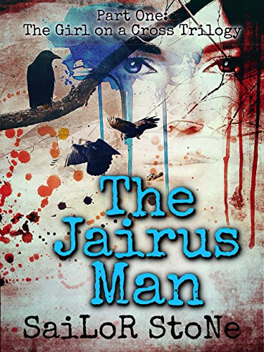 The Jairus Man (The Girl on a Cross Trilogy Book 1) on Kindle