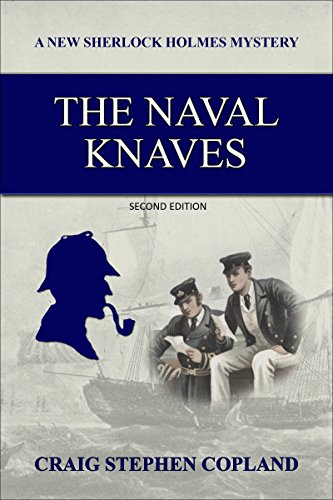The Naval Knaves (New Sherlock Holmes Mysteries Book 27) on Kindle