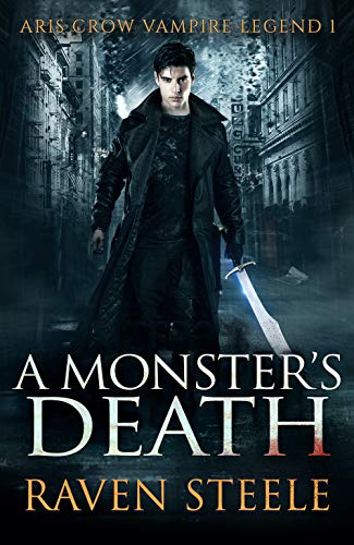 A Monster's Death (Aris Crow Vampire Legend Book 1) on Kindle