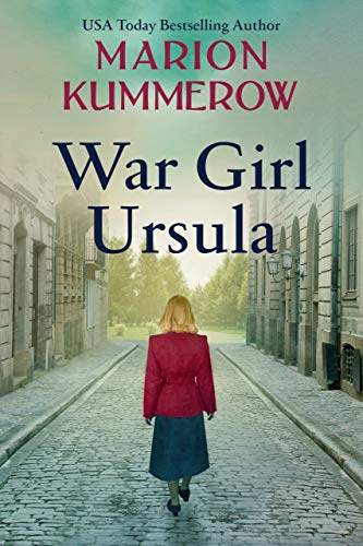 War Girl Ursula: A bittersweet novel of WWII (War Girls Book 1) on Kindle
