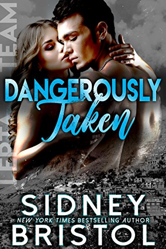 Dangerously Taken (Aegis Group Lepta Team Book 1) on Kindle