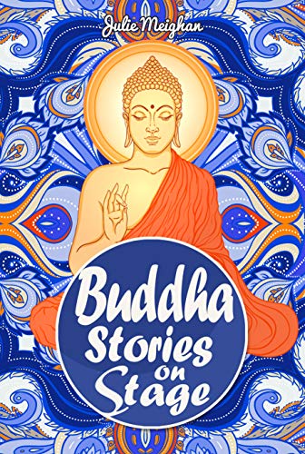 Buddha Stories on Stage (On Stage Books Book 13) on Kindle