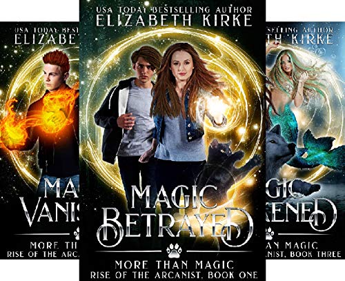 Magic Betrayed (More than Magic: Rise of the Arcanist Book 1) on Kindle