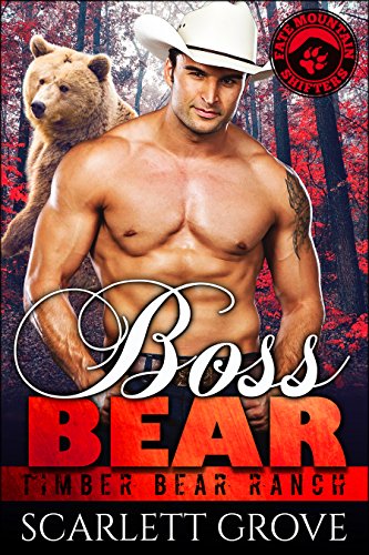 Boss Bear (Timber Bear Ranch Book 1) on Kindle
