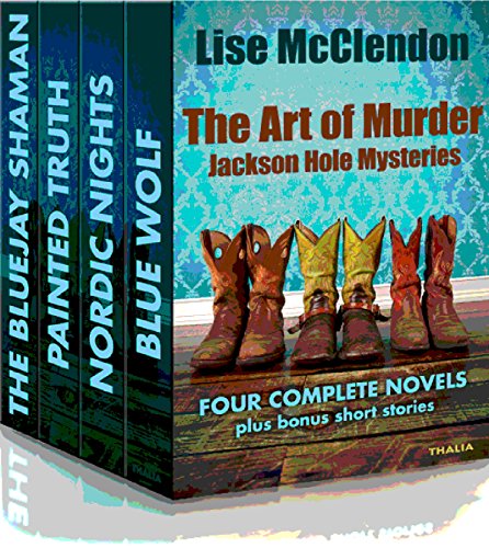 The Art of Murder: Jackson Hole Mysteries (Alix Thorssen Mysteries Book 6) on Kindle