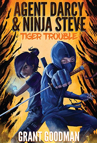 Agent Darcy and Ninja Steve in...Tiger Trouble! on Kindle