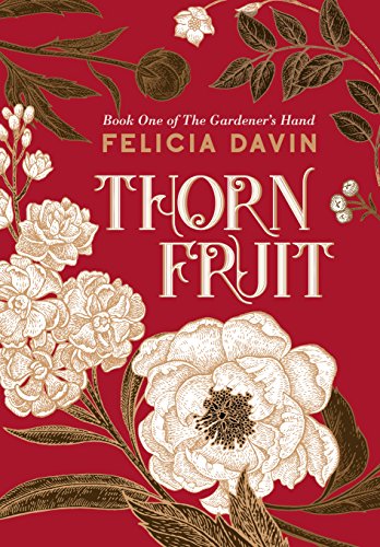 Thornfruit (The Gardener's Hand Book 1) on Kindle