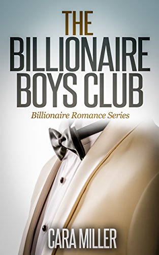 The Billionaire Boys Club (Billionaire Romance Series Book 1) on Kindle