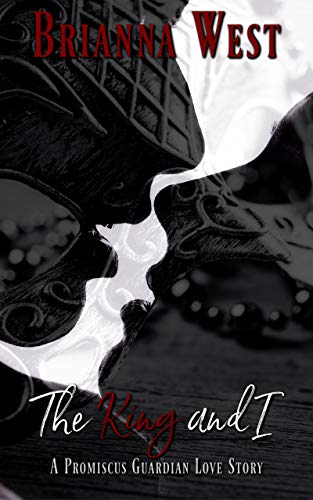The King and I: A Promiscus Guardian Love Story on Kindle