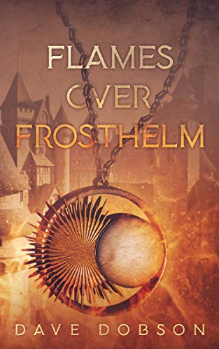 Flames Over Frosthelm (Inquisitors' Guild Book 1) on Kindle