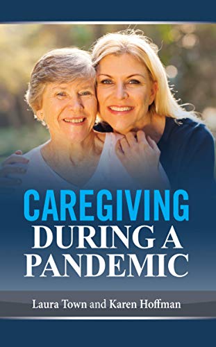 Caregiving During a Pandemic on Kindle
