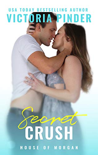 Secret Crush (The House of Morgan Book 1) on Kindle