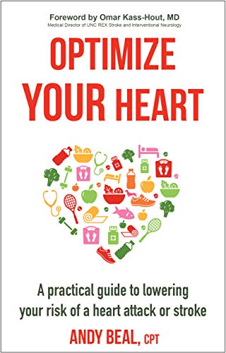 Optimize Your Heart: A Practical Guide to Lowering Your Risk of a Heart Attack or Stroke on Kindle