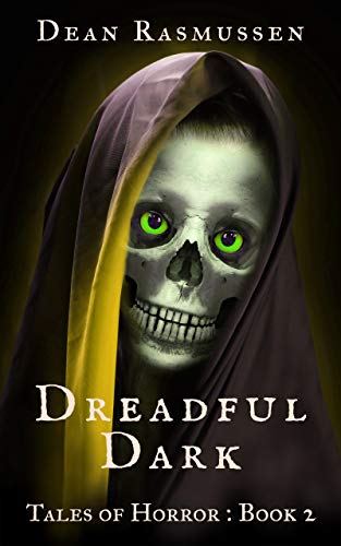 Dreadful Dark (Tales of Horror Book 1) on Kindle