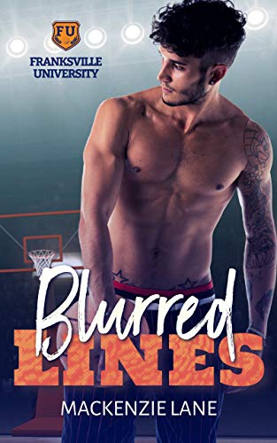 Blurred Lines (An FU College Basketball Romance) (FU Series Book 1) on Kindle