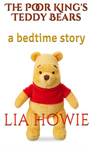 The Poor King's Teddy Bears: a bedtime story on Kindle