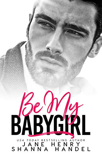Be My Babygirl (Vegas Daddies) on Kindle