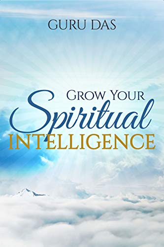 Grow Your Spiritual Intelligence: Heal The Mind on Kindle