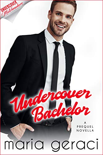 Undercover Bachelor (Undercover Matchmakers Book 1) on Kindle