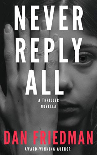 Never Reply All: Suspense Thriller Novella (Featuring Agent Bob) on Kindle