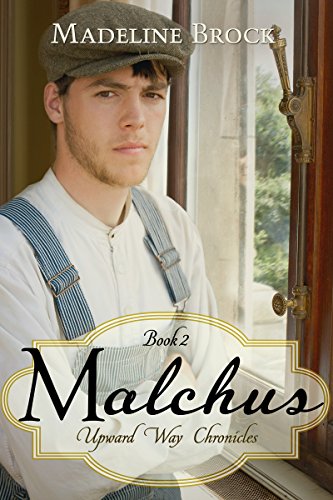 Malchus (Upward Way Chronicles Book 2) on Kindle