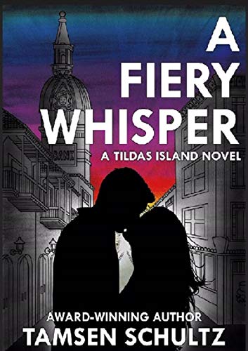 A Fiery Whisper (Tildas Island Book 1) on Kindle