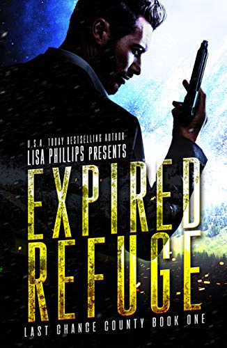 Expired Refuge (Last Chance County Book 1) on Kindle