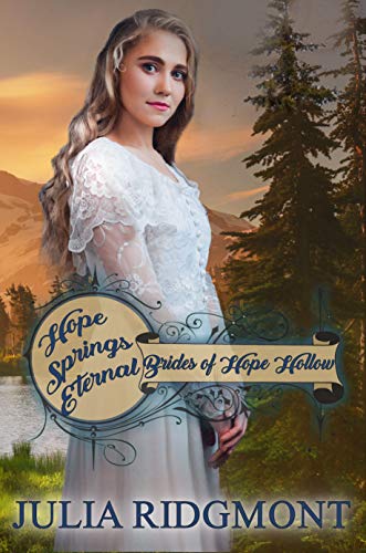 Hope Springs Eternal (Brides of Hope Hollow Book 2) on Kindle