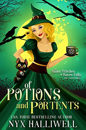 Of Potions and Portents (Sister Witches of Raven Falls Cozy Mystery Series Book 1) on Kindle