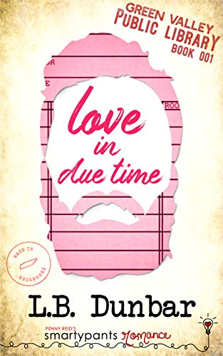 Love in Due Time (Green Valley Library Book 1) on Kindle