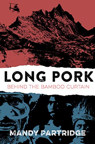 Long Pork: Behind the Bamboo Curtain on Kindle