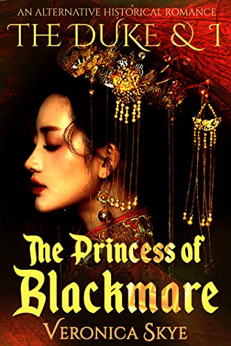 The Duke and I: The Princess of Blackmare (Liji Chronicles Book 1) on Kindle