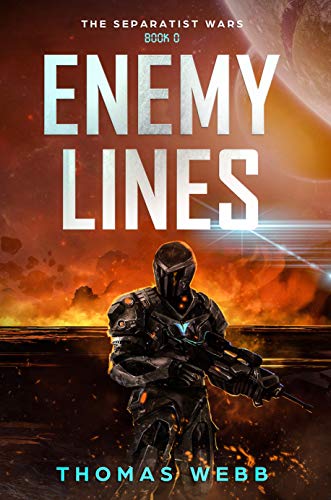 Enemy Lines (The Separatist Wars Book 0) on Kindle