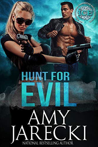 Hunt for Evil: An International Clandestine Enterprise Novel (ICE Book 1) on Kindle