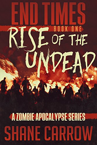 Rise of the Undead (End Times Book 1) on Kindle