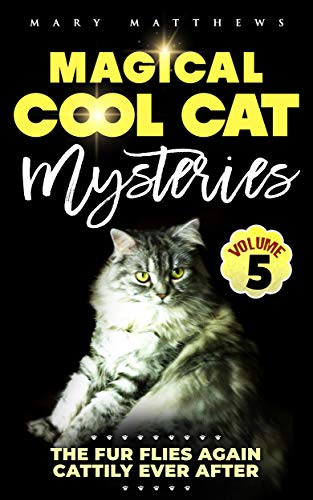 Magical Cool Cats Mysteries Volume 5 (Magical Cool Cat Mysteries) on Kindle