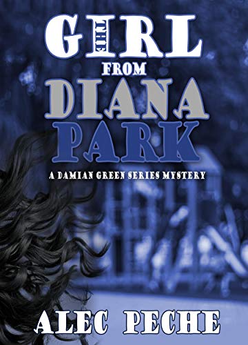 The Girl From Diana Park (Damian Green Book 3) on Kindle