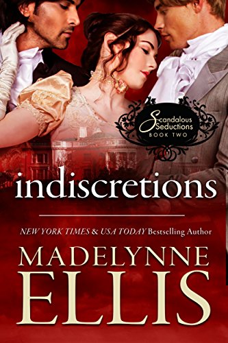 Indiscretions (Scandalous Seductions Book 2) on Kindle