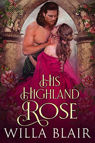 His Highland Rose (His Highland Heart Book 1) on Kindle