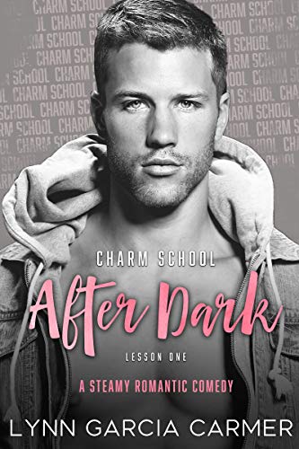 Charm School After Dark: Lesson 1 on Kindle