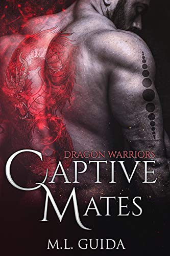 Captive Mates (Dragon Warriors Book 1) on Kindle