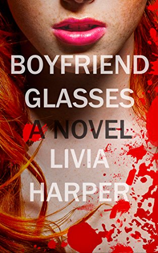 Boyfriend Glasses (Greta Bell Psychological Thriller Book 1) on Kindle