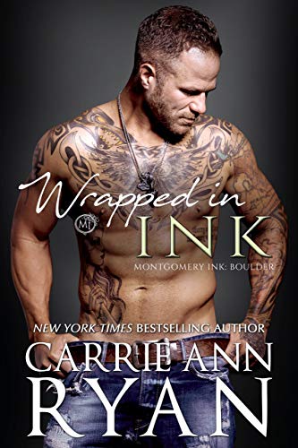 Wrapped in Ink: Boulder (Montgomery Ink Book 12) on Kindle