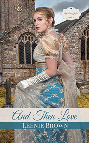 And Then Love (Willow Hall Romance Book 1) on Kindle