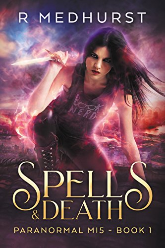 Spells & Death (Paranormal MI5 Trilogy Book 1) on Kindle