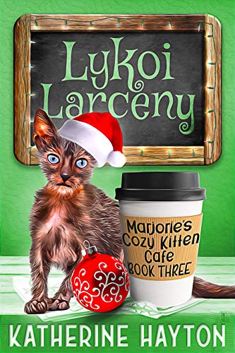 Calico Confusion (Marjorie's Cozy Kitten Cafe Book 1) on Kindle