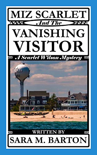 Miz Scarlet and the Vanishing Visitor (A Scarlet Wilson Mystery Book 2) on Kindle