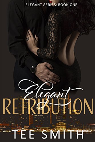Elegant Retribution (Elegant Series Book 1) on Kindle